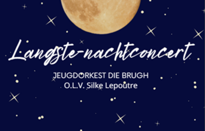 Jeugdconcert Die Brugh "Langste-Nachtconcert"